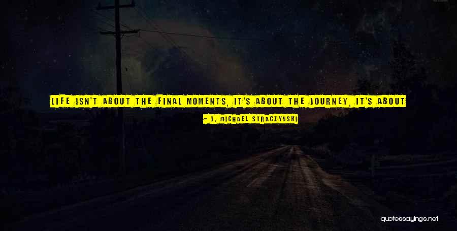 Profound Movie Quotes By J. Michael Straczynski Profound Movie Quotes By J. Michael Straczynski