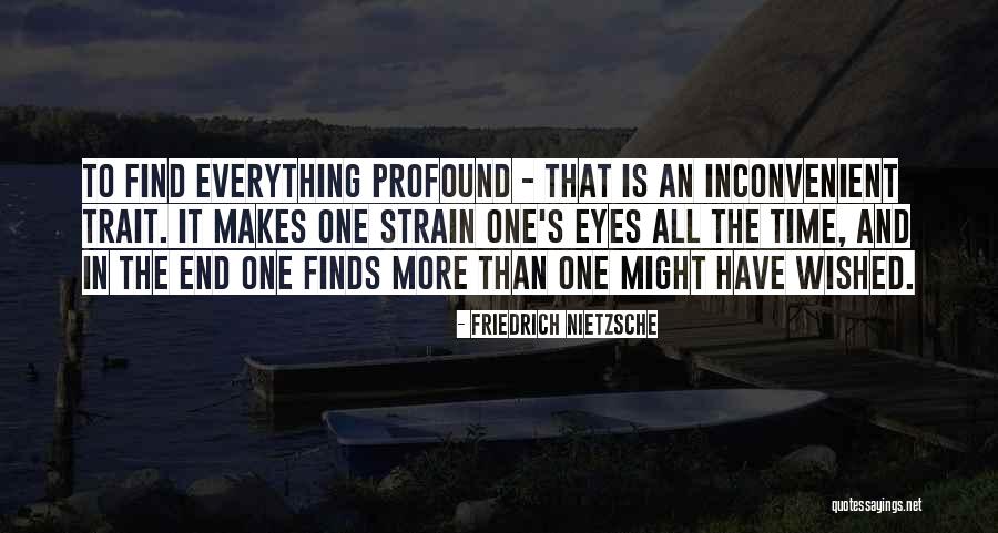 Profound Quotes By Friedrich Nietzsche