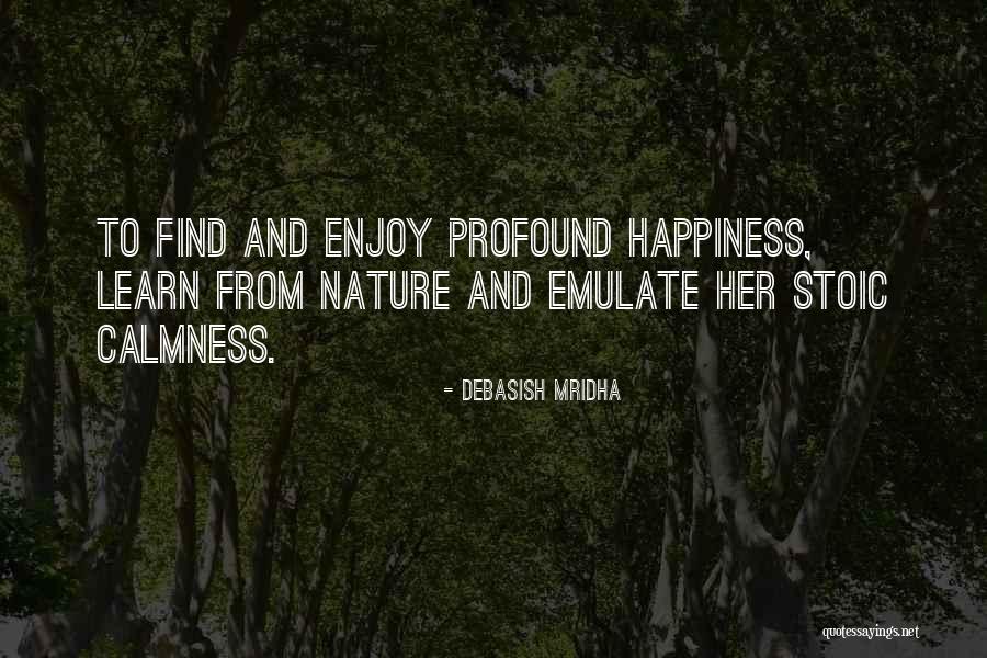 Profound Quotes And Quotes By Debasish Mridha Profound Quotes And Quotes By Debasish Mridha