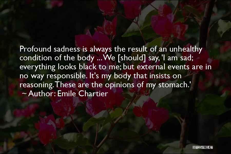 Profound Sadness Quotes By Emile Chartier