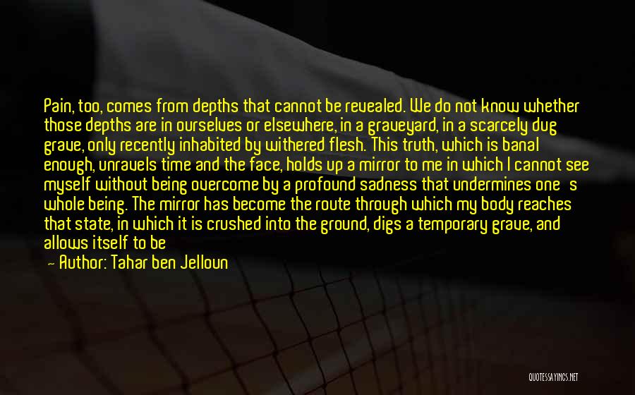 Profound Sadness Quotes By Tahar Ben Jelloun
