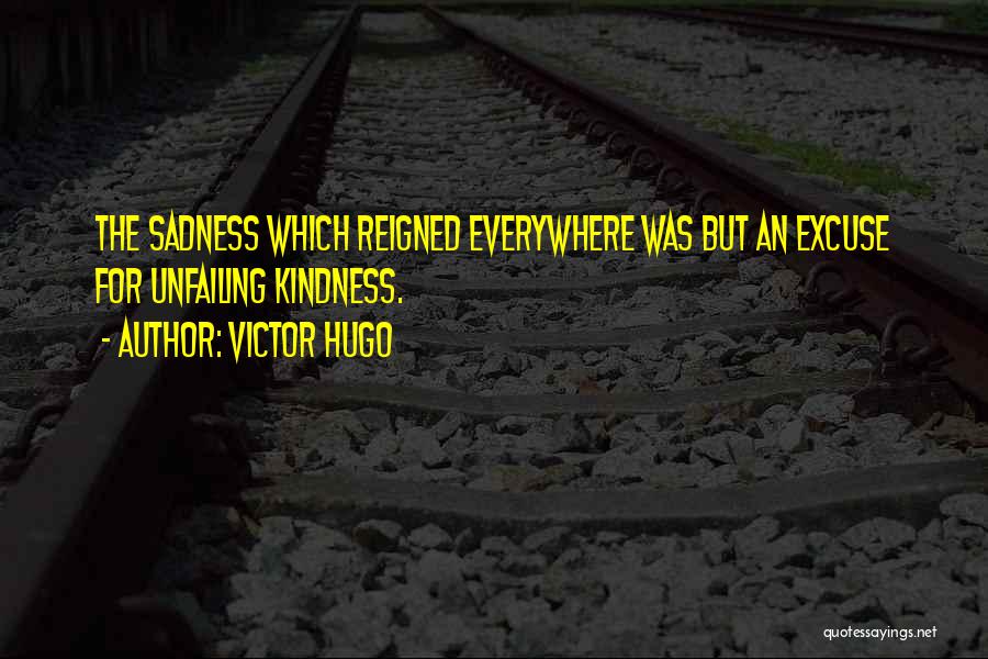 Profound Sadness Quotes By Victor Hugo
