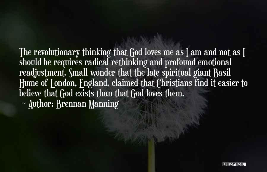 Profound Thinking Quotes By Brennan Manning