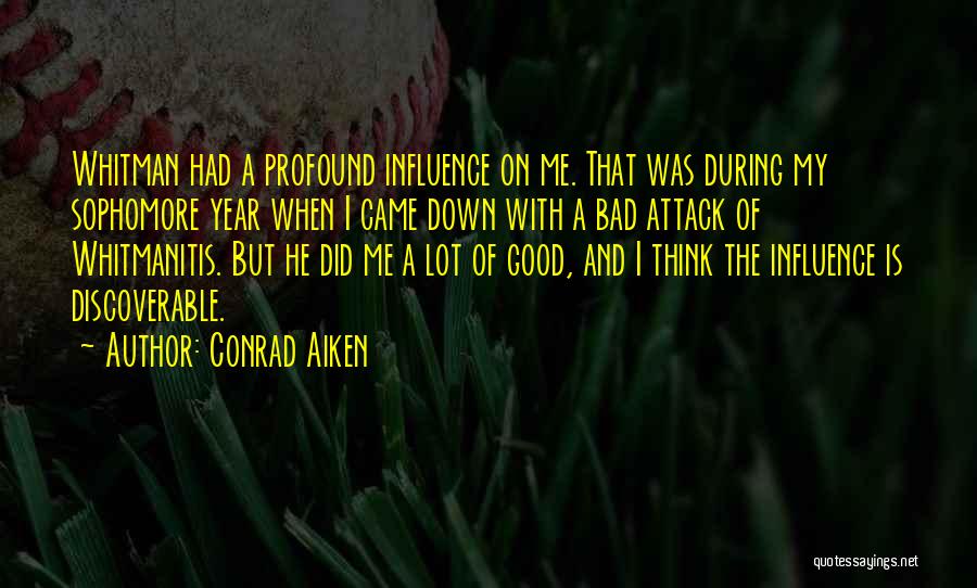 Profound Thinking Quotes By Conrad Aiken