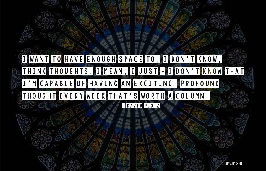 Profound Thinking Quotes By David Plotz Profound Thinking Quotes By David Plotz