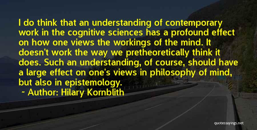 Profound Thinking Quotes By Hilary Kornblith