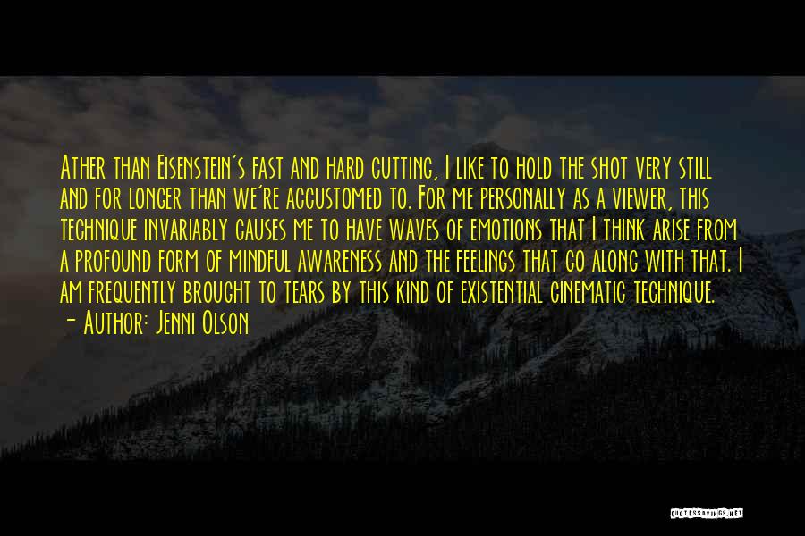 Profound Thinking Quotes By Jenni Olson