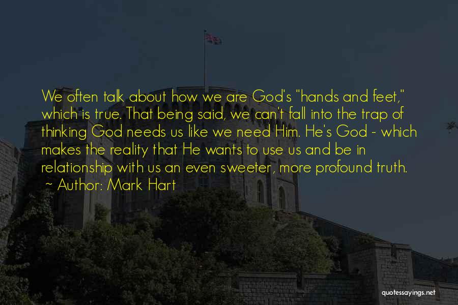 Profound Thinking Quotes By Mark Hart