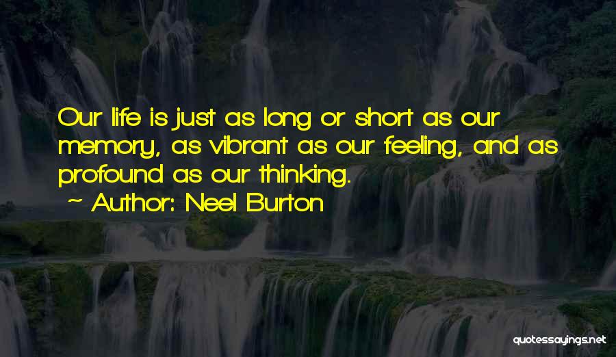 Profound Thinking Quotes By Neel Burton