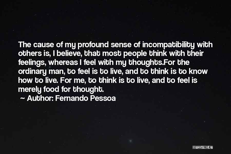 Profound Thoughts Quotes By Fernando Pessoa
