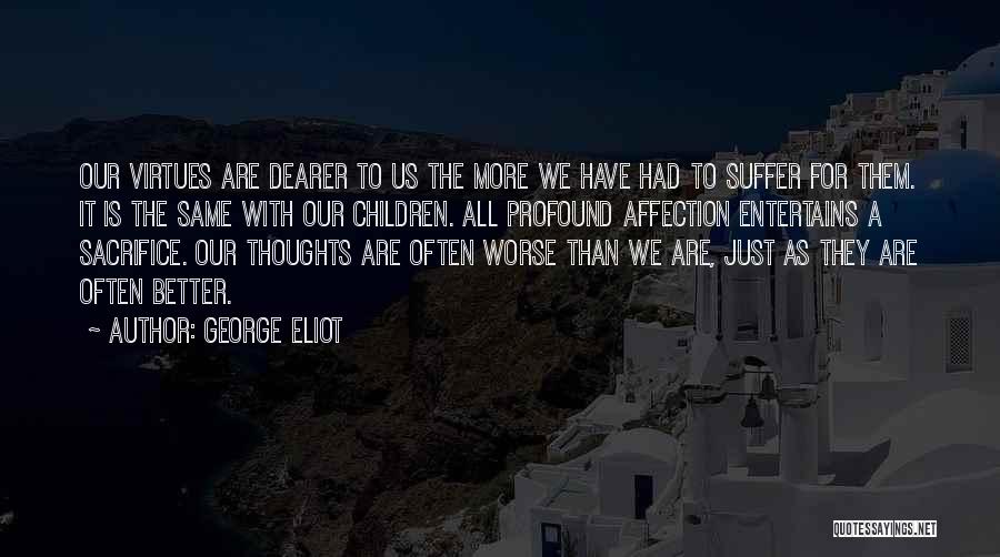 Profound Thoughts Quotes By George Eliot