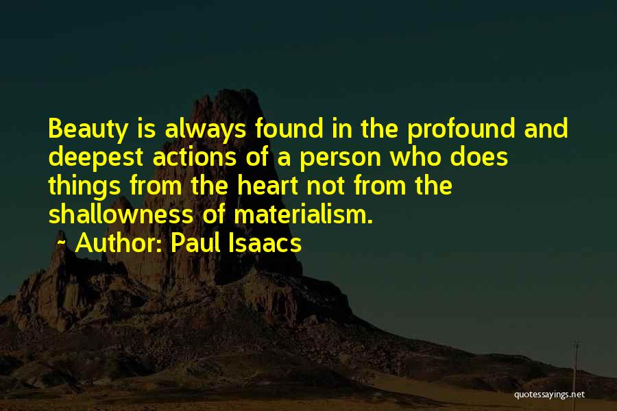 Profound Thoughts Quotes By Paul Isaacs