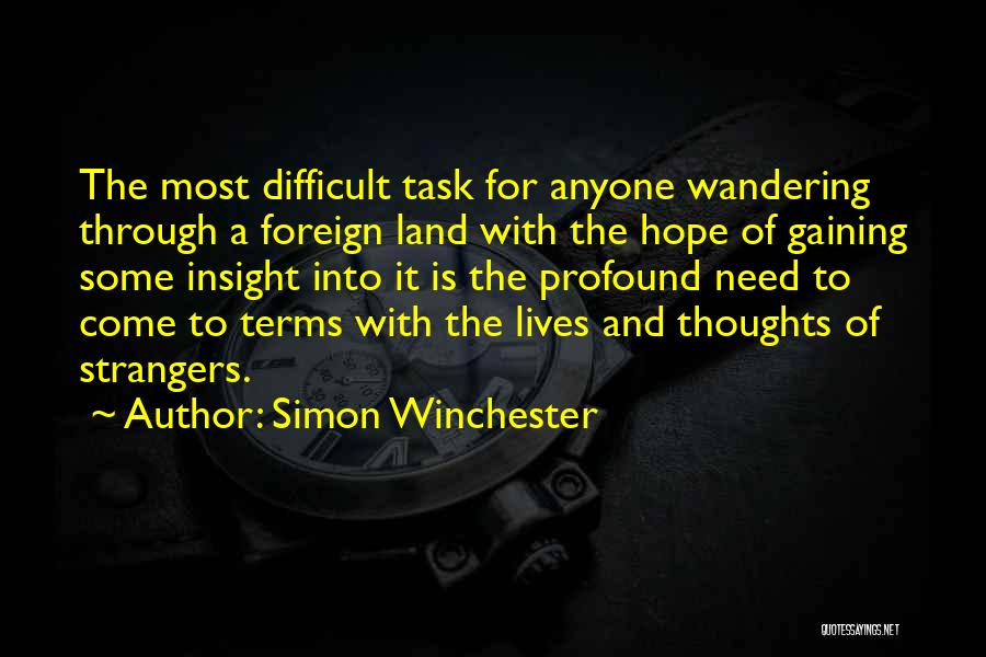 Profound Thoughts Quotes By Simon Winchester