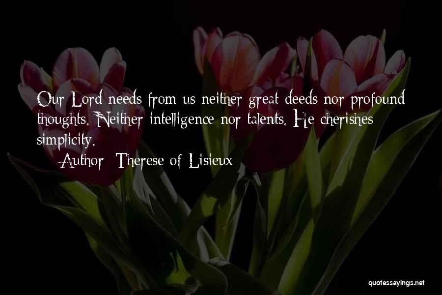 Profound Thoughts Quotes By Therese Of Lisieux