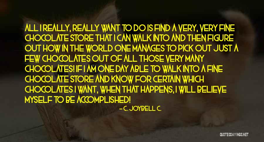 Profound Wisdom Quotes By C. JoyBell C. Profound Wisdom Quotes By C. JoyBell C.