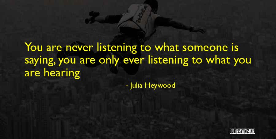 Profound Wisdom Quotes By Julia Heywood Profound Wisdom Quotes By Julia Heywood