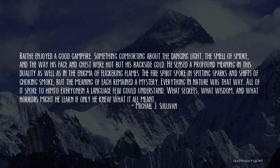 Profound Wisdom Quotes By Michael J. Sullivan Profound Wisdom Quotes By Michael J. Sullivan