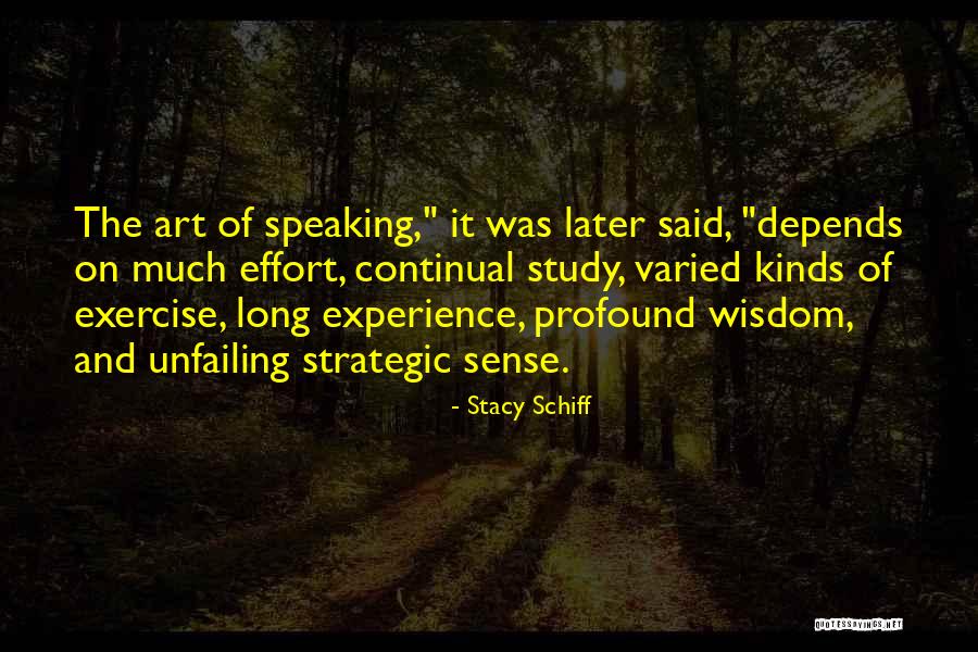 Profound Wisdom Quotes By Stacy Schiff Profound Wisdom Quotes By Stacy Schiff