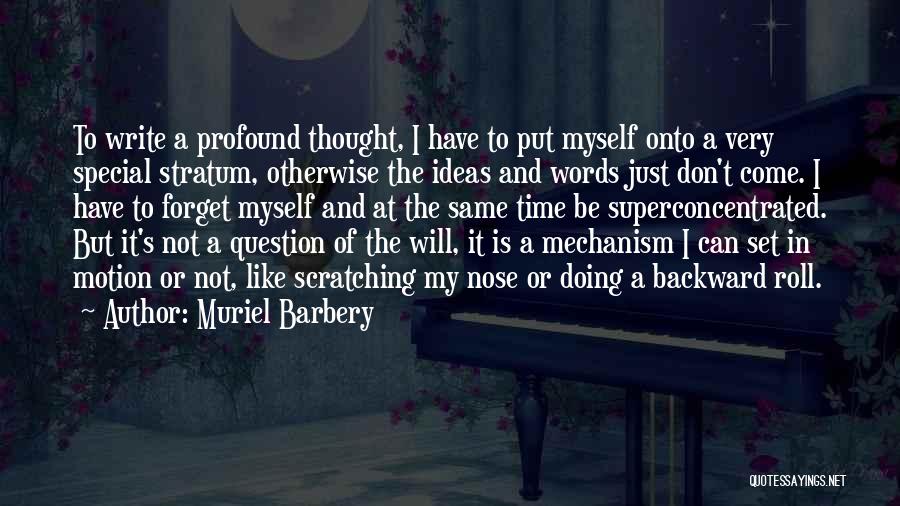 Profound Words Quotes By Muriel Barbery