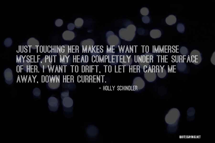 Profoundities Quotes By Holly Schindler Profoundities Quotes By Holly Schindler