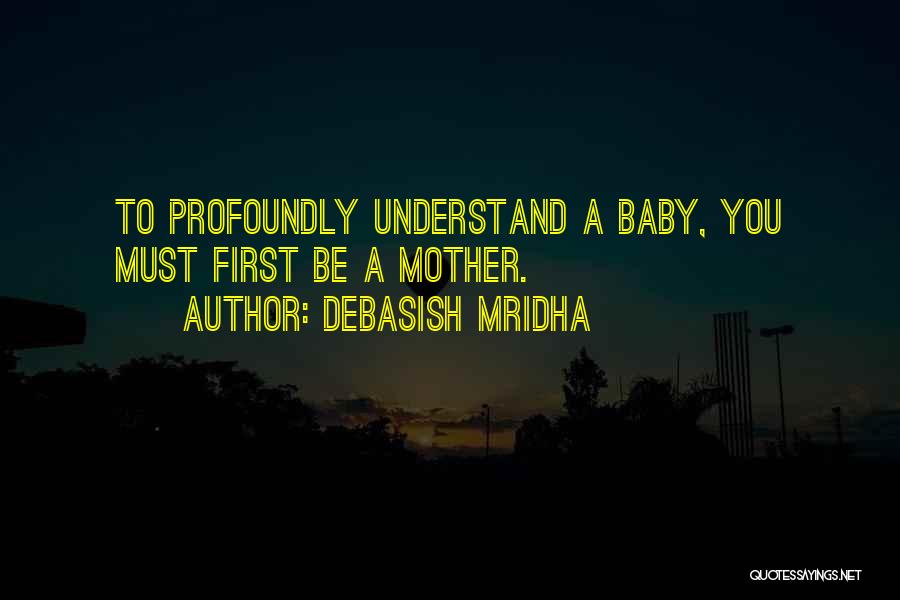 Profoundly Inspirational Quotes By Debasish Mridha