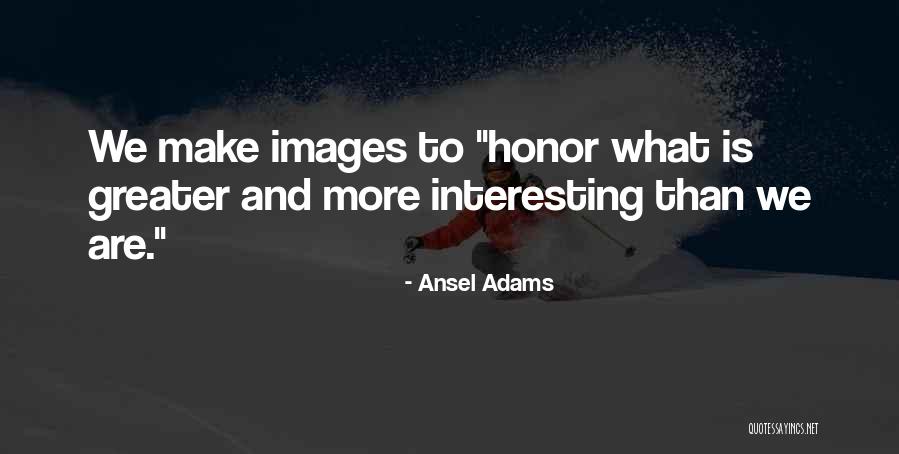 Profumi Uomo Quotes By Ansel Adams