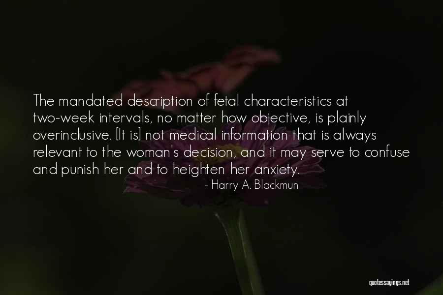 Profunda Artery Quotes By Harry A. Blackmun Profunda Artery Quotes By Harry A. Blackmun