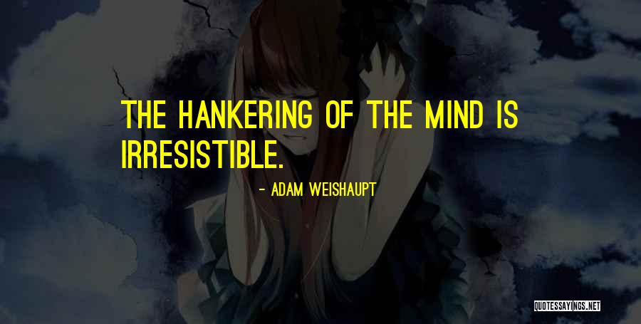 Profunda Femoris Quotes By Adam Weishaupt Profunda Femoris Quotes By Adam Weishaupt