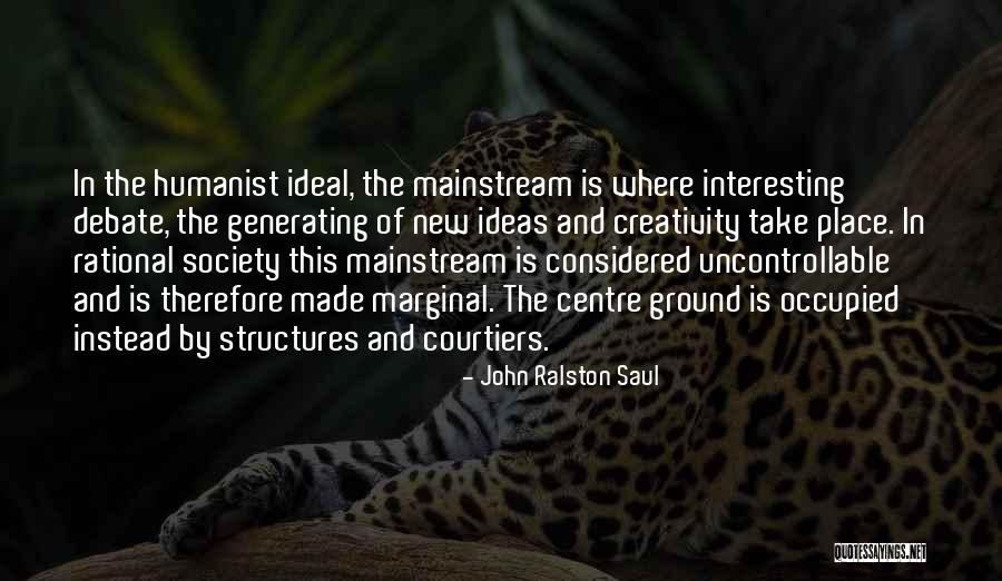 Profundidade Media Quotes By John Ralston Saul Profundidade Media Quotes By John Ralston Saul