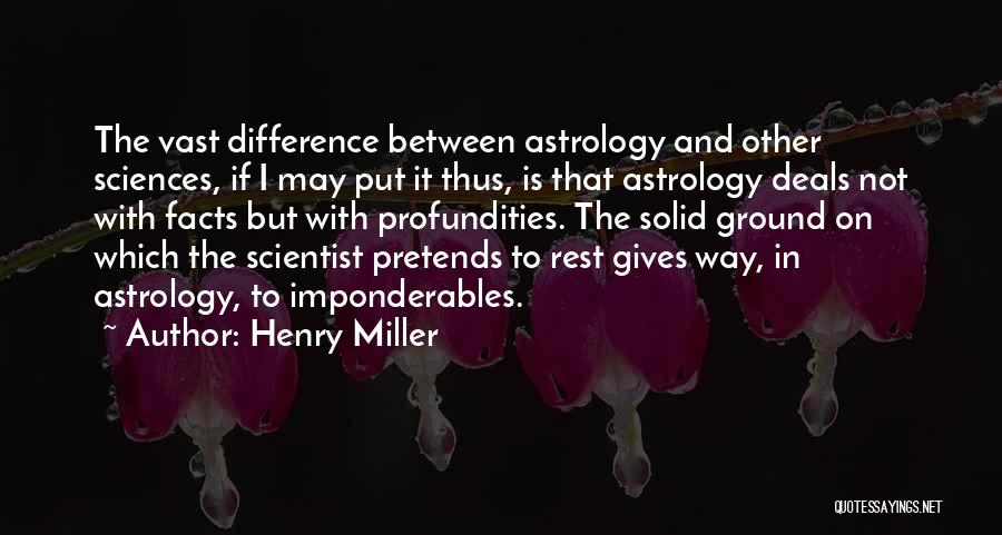 Profundities Quotes By Henry Miller