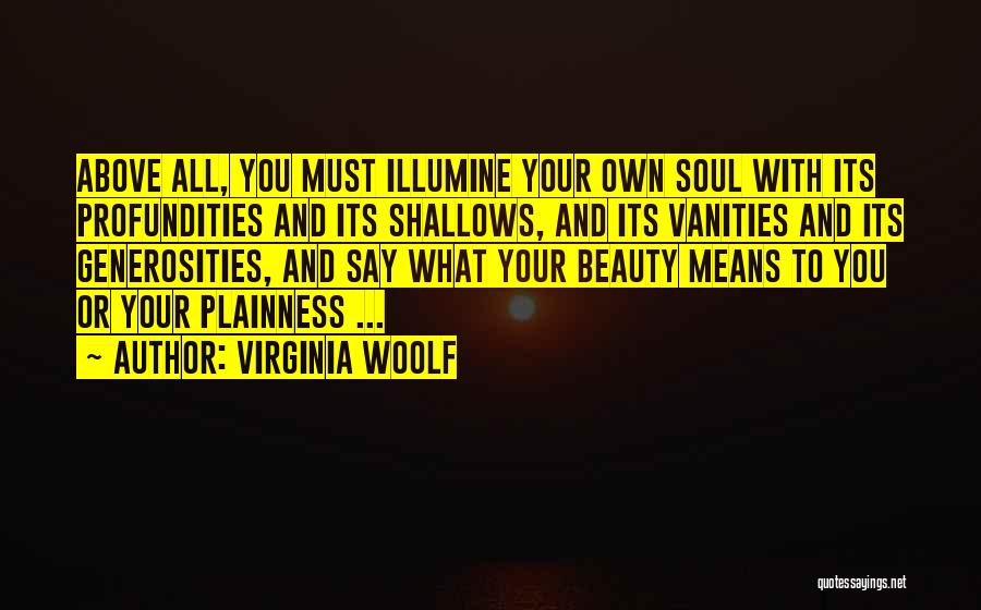 Profundities Quotes By Virginia Woolf