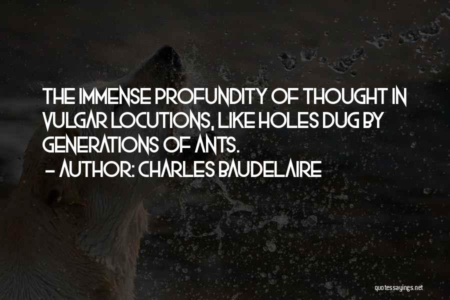 Profundity Quotes By Charles Baudelaire