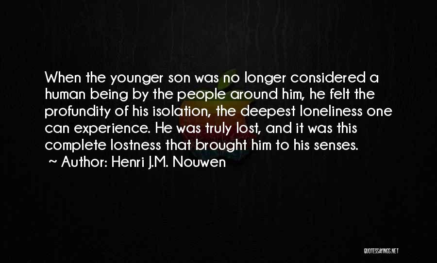 Profundity Quotes By Henri J.M. Nouwen