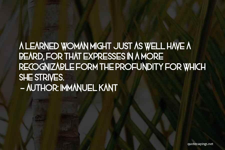 Profundity Quotes By Immanuel Kant