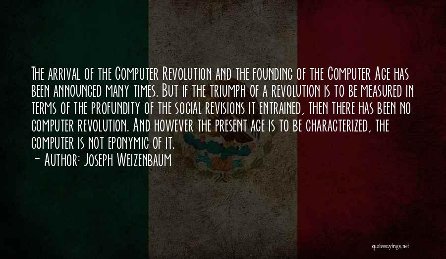 Profundity Quotes By Joseph Weizenbaum