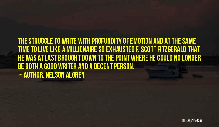 Profundity Quotes By Nelson Algren