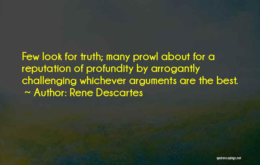 Profundity Quotes By Rene Descartes