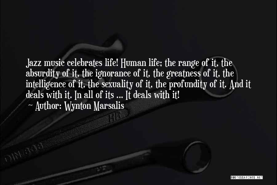 Profundity Quotes By Wynton Marsalis