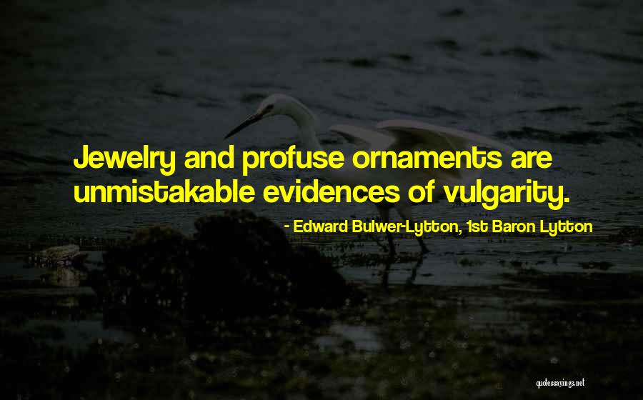 Profuse Quotes By Edward Bulwer-Lytton, 1st Baron Lytton Profuse Quotes By Edward Bulwer-Lytton, 1st Baron Lytton