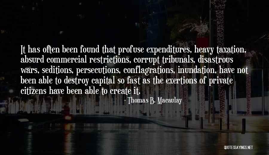 Profuse Quotes By Thomas B. Macaulay Profuse Quotes By Thomas B. Macaulay