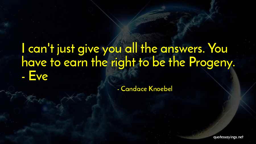 Progeny Quotes By Candace Knoebel