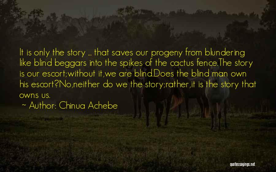 Progeny Quotes By Chinua Achebe