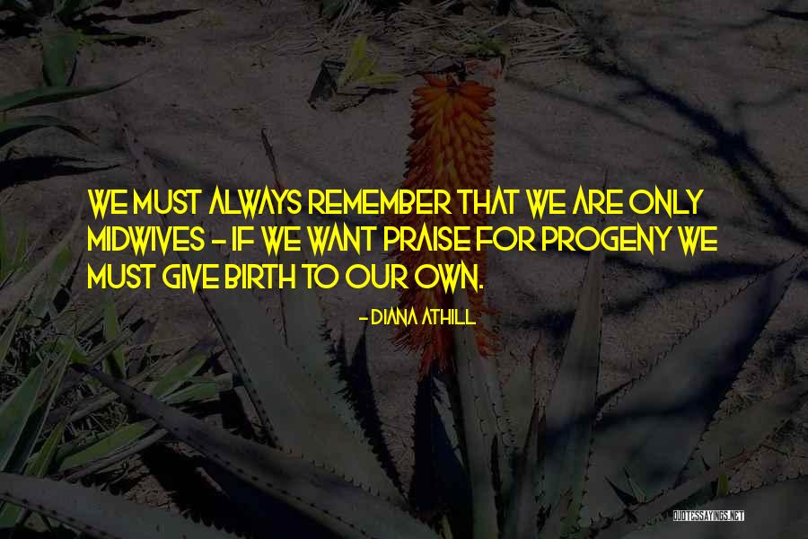 Progeny Quotes By Diana Athill