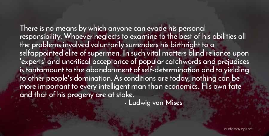 Progeny Quotes By Ludwig Von Mises