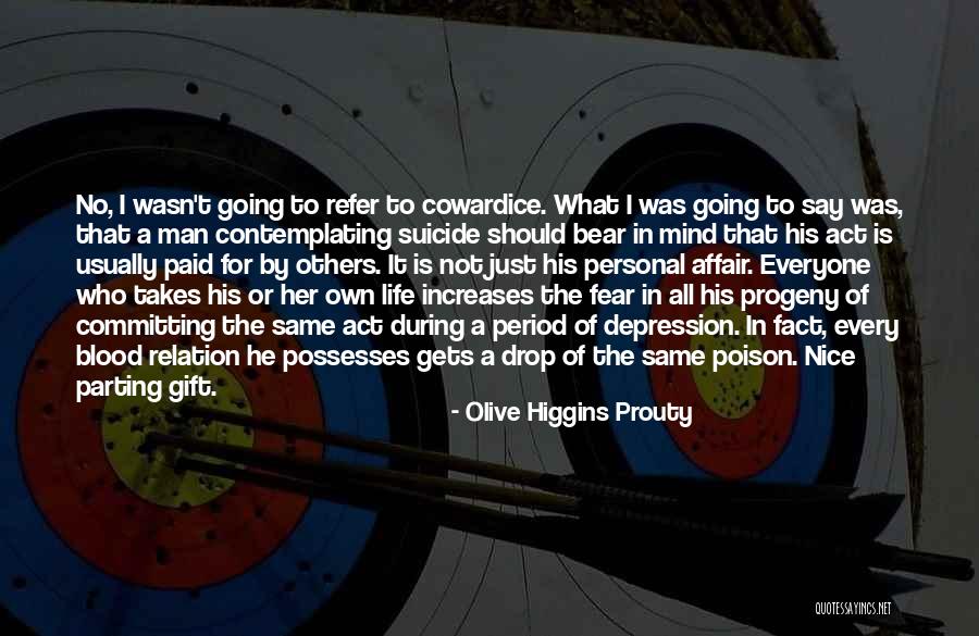 Progeny Quotes By Olive Higgins Prouty