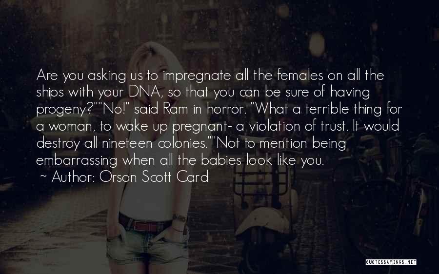 Progeny Quotes By Orson Scott Card