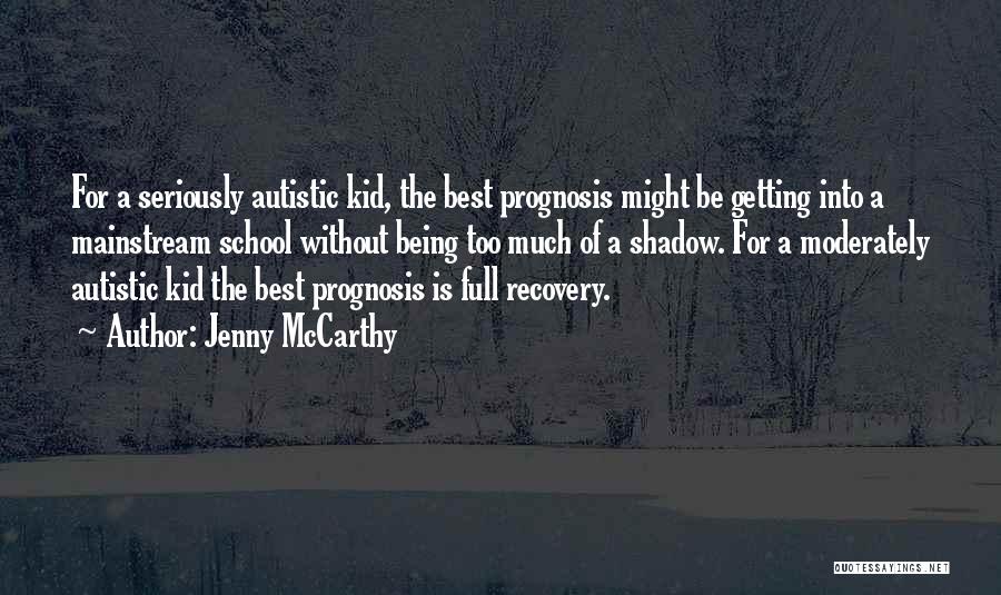 Prognosis Quotes By Jenny McCarthy