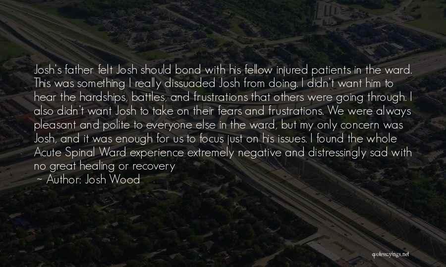 Prognosis Quotes By Josh Wood