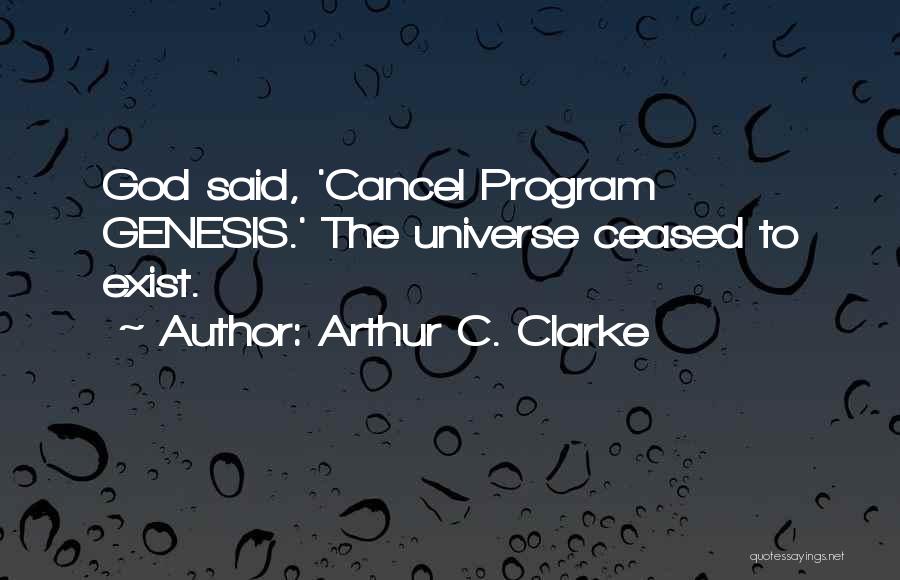 Program Cancel Quotes By Arthur C. Clarke
