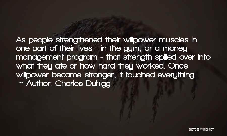 Program Management Quotes By Charles Duhigg